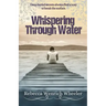 Whispering Through Water