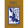 Erec by Hartmann von Aue: Translation, Introduction, Commentary