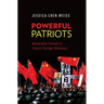 Powerful Patriots: Nationalist Protest in China's Foreign Relations