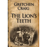 The Lion's Teeth