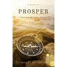 PROSPER, Surviving My Life's Journey