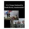 U.S. Troops Stationed in South Korea, Anachronistic?