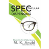 SPEC-tacular Dispensing: Master The Art Of Sales Success