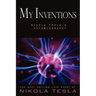 My Inventions: Nikola Tesla's Autobiography