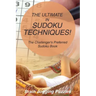 The Ultimate in Sudoku Techniques! The Challenger's Preferred Sudoku Book