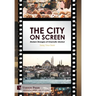 The City on Screen: Modern Strangers of Cinematic Istanbul