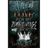 Love For My Zombie Kings: A Reverse Harem Romance