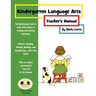 Kindergarten Language Arts: Teacher's Manual