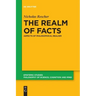 The Realm of Facts: Aspects of Philosophical Realism