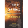 It Was In Our Hands