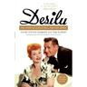 Desilu: The Story of Lucille Ball and Desi Arnaz