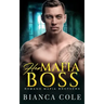 Her Mafia Boss: A Dark Romance