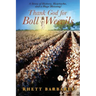 Thank God for Boll Weevils