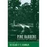 Pine Barrens: Ecosystem and Landscape