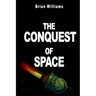 The Conquest of Space: Rockets and Space Travel