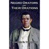 Negro Orators And Their Orations
