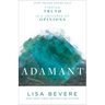 Adamant: Finding Truth in a Universe of Opinions