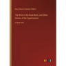The Wind in the Rose-Bush, and Other Stories of the Supernatural: in large print