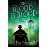 Blood Is Blood: A Barker & Llewelyn Novel