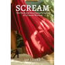 Scream: The Dark and Humorous Lessons of a Cancer Warrior