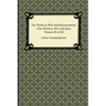 The World as Will and Representation (the World as Will and Idea), Volume III of III