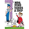 Mrs. Pine Takes a Trip