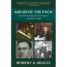 Ahead of the Pack: Garvice Kincaid and His Empire: A Southern Saga