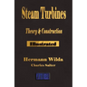 Steam Turbines: Their Theory and Construction
