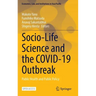 Socio-Life Science and the Covid-19 Outbreak: Public Health and Public Policy