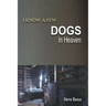 I Know a Few Dogs in Heaven