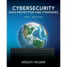 Cybersecurity - Data Protection and Strategies: First Edition
