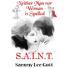 Neither Man Nor Woman is Spelled S.A.I.N.T.