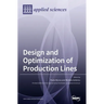 Design and Optimization of Production Lines