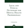 Legal and Ethical Dictionary for Mental Health Professionals
