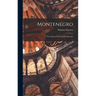 Montenegro: The Crime of the Peace Conference