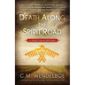 Death Along the Spirit Road