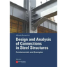 Design and Analysis of Connections in Steel Structures: Fundamentals and Examples