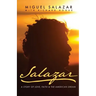 Salazar: A Story of Love, Faith & the American Dream