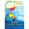 Body Connections: Body-Based Spiritual Care