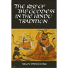 The Rise of the Goddess in the Hindu Tradition