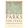 Parks for Texas: Enduring Landscapes of the New Deal