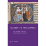 Aelred the Peacemaker: The Public Life of a Cistercian Abbot Volume 251