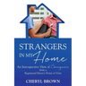 Strangers in My Home