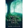 Twisted And Untwisted Tales