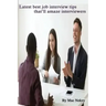 Latest best job interview tips that'll amaze interviewers