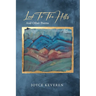 Look To The Hills: And Other Poems