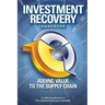 Investment Recovery Handbook: Adding Value to the Supply Chain