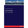 General Biology: Part 1: Introductory