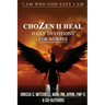 ChoZen II Heal, I Am Who God Says I Am: Daily Devotions For Nurses