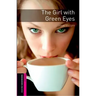 Oxford Bookworms Library: Starter Level: The Girl with Green Eyes
